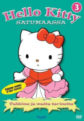 Hello Kitty satumaassa 3 (dvd) : Tuhkimo ja muita tarinoita